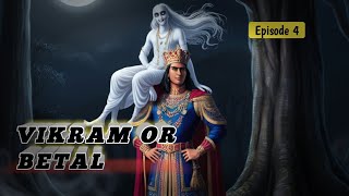 Vikram betal stories  betaal pachisi  Vikram aur betaal full story  Ep 4 [upl. by Towland184]