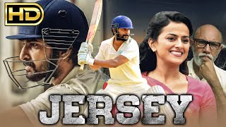 Jersey Full HD  Nani Superhit Hindi Dubbed Full Movie  Shraddha Srinath Sathyaraj Sanusha [upl. by Eziechiele]