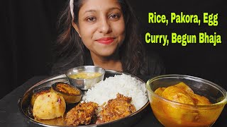 Eating Show  Rice Begun Bhaja Cabbage Pakora Aloo Bharta Dimer JholEgg CurryMukbangASMR [upl. by Ennaeerb876]