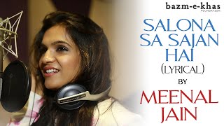 Salona Sa sajan hai Lyrical Version  Meenal Jain  Asha Bhosle  Bazm e Khas [upl. by Joete899]