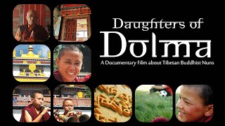 Daughters of Dolma  Full Documentary Movie [upl. by Ludmilla]