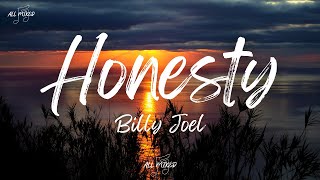 Billy Joel  Honesty Lyrics [upl. by Karylin554]