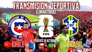 CHILE vs BRASIL 🔴 EN VIVO 🔴 ELIMINATORIAS UNITED 2026 [upl. by Vaules]