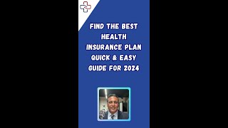 Find the BEST Health Insurance Plan Quick amp Easy Guide for 2024 [upl. by Cawley]