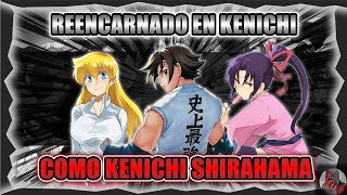 Reencarnado en Kenichi como Kenichi Shirahama  Parte 31 [upl. by Leamhsi]