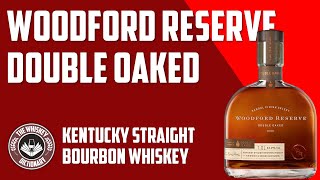 Woodford Reserve Double Oaked Bourbon  The Whiskey Dictionary [upl. by Haimerej309]