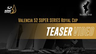 TEASER  VALENCIA 52 SUPER SERIES ROYAL CUP 2024 [upl. by Tedmund17]