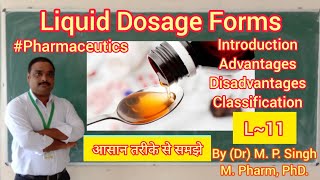 Liquid Dosage forms  Intro  Advantages  Disadvantages  Classification  Pharmaceutics  L11 [upl. by Nahbois72]