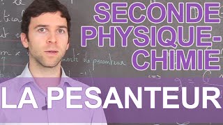 La pesanteur  PhysiqueChimie  Seconde  Les Bons Profs [upl. by Inram]