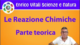 Le reazioni chimicheIntroduzione Il più completo [upl. by Aceber]