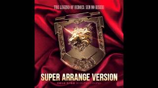 Sen no Kiseki Super Arrange Version  The Decisive Collision [upl. by Luy867]