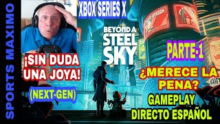 BEYOND A STEEL SKYPARTE1 XBOX SERIES X GAMEPLAY DIRECTO ESPAÑOL¿MERECE LA PENA [upl. by Wahl]