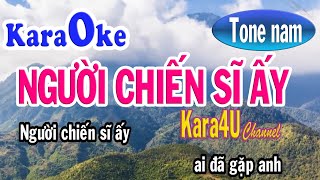 Người chiến sĩ ấy Karaoke │Tone nam cao│ Kara4U [upl. by Aggi999]