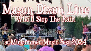 Mason Dixon Line  CCRs Wholl Stop The Rain at Midsummer Music Fest 2024 [upl. by Jovi949]