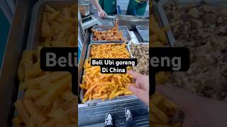 Beli ubi goreng di China videoviral food kulinerubi kulinerviral makananchina videolucu [upl. by Merri]