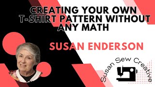 Creating Your Own Tshirt Pattern Without Any Math [upl. by Nanreh]