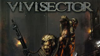 Vivisector Beast Within PC  Session 1 [upl. by Gainor949]