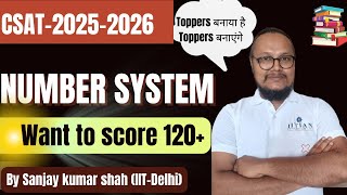 Number System For CSAT By IITIAN CONCEPT  Free CSAT Batch  Sanjay Kumar Shah [upl. by Eehsar]