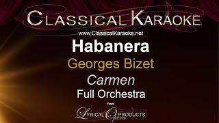 Habanera Carmen Bizet Full Orchestral Karaoke [upl. by Chin]