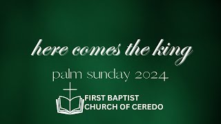 First Baptist Ceredo  Palm Sunday 2024 [upl. by Auburn]