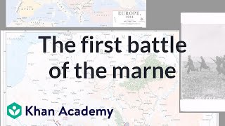 Schlieffen Plan and the First Battle of the Marne  The 20th century  World history  Khan Academy [upl. by Perlman]