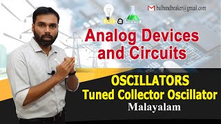 Oscillators  Tuned Collector Oscillator  Analog Devices amp Circuits  Malayalam [upl. by Aubine]