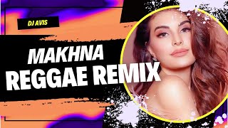 Makhna  Reggae Remix 2024  Sushant Singh Rajput  Jacqueline Fernandez  Dj Avis [upl. by Alsworth]