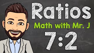 Ratios  All About Ratios [upl. by Lyred950]