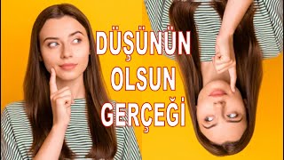 Düşünün Olsun Gerçeği [upl. by Circosta283]