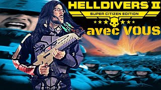 Starfoullah Troopers  HELLDIVERS 2 avec VOUS [upl. by Alarice]