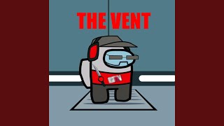 The Vent [upl. by Caines717]