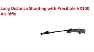 Long range shooting with Precihole VX100 Air Rifle [upl. by Leahcim]