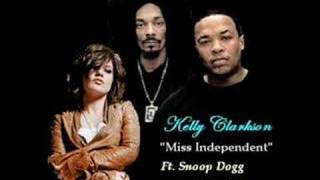 Kelly Clarkson  Miss Independent Snoop Dogg amp Dr Dre Remix [upl. by Hamer]