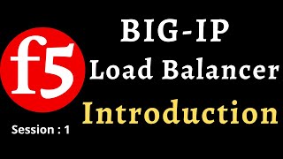 Lecture 1  F5 Load Balancer Introduction in English  BIGIP F5 LTM Training [upl. by Alurd]