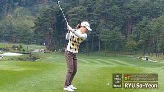 Slow HD RYU SoYeon 2013 WOOD with Practice Golf Swing 2 [upl. by Raquela]