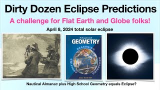 Dirty Dozen Eclipse Predictions Flat Earth  Globe Earth PLEASE SHARE [upl. by Aiynot785]