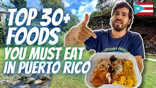 Top 30 Foods You MUST Eat In Puerto Rico  And Precisely Where to Get Authentic Puerto Rican Food [upl. by Armando]