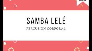 Samba lelé  Percusión corporal [upl. by Aivatnahs]