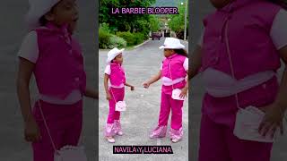 LA BARBIE BLOOPER NAVILA Y LUCIANA navilayluciana navila barbie blooper [upl. by Atinna]