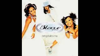 Blaque  Bring It All To Me  Main Version [upl. by Nimajnab]