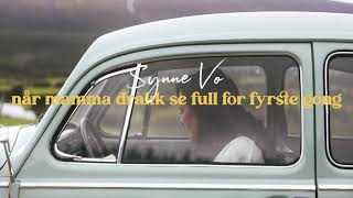 Synne Vo  Når mamma drakk se full for fyrste gong Official Audio [upl. by Frulla]