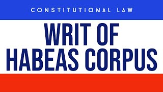 Writ of Habeas Corpus [upl. by Mcdade568]