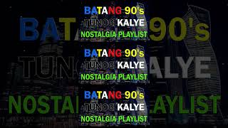 BATANG 90s  TUNOG KALYE  Rivermaya Yano The Youth Parokya ni Edgar Truefaith Eraserheads [upl. by Cary]