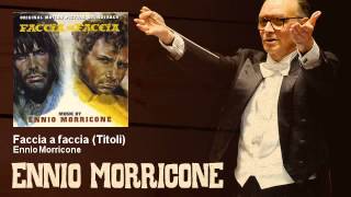 Ennio Morricone  Faccia a faccia  Titoli  Faccia A Faccia 1967 [upl. by Oemor]