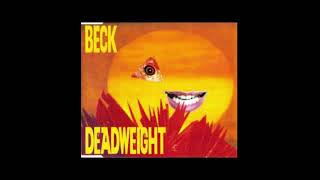 Beck  Deadweight [upl. by Ylrevaw]