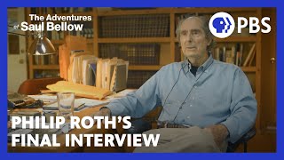 Philip Roths final interview  The Adventures of Saul Bellow  American Masters  PBS [upl. by Cilegna]