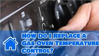 Gas Stoves amp Ovens  How Do I Replace a Gas Oven Temperature Control [upl. by Amasa]