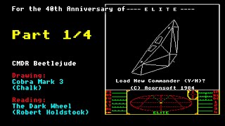 The Dark Wheel Part 1 Celebrating Elite at 40 [upl. by Colis]