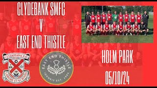 CLYDEBANK SMFC V EAST END THISTLE [upl. by Hansel]