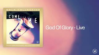 God Of Glory  Vineyard Worship Live Audio Video [upl. by Tull]